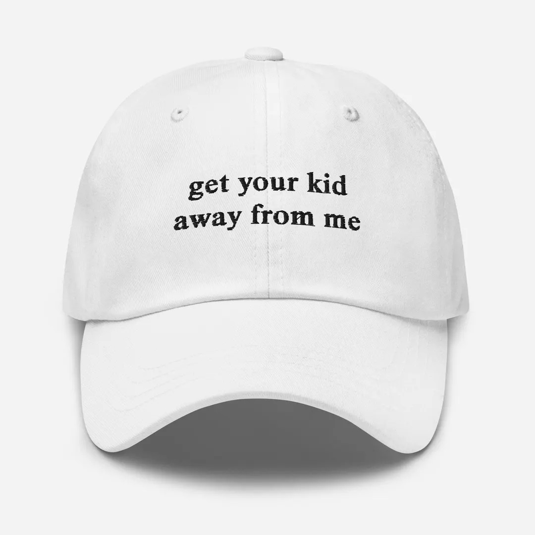 Get Your Kid Away From Me, Get Your Kid Away From Me Hat, Embroidered Hat Funny, Meme Hats, Unhin... | Etsy (Global)