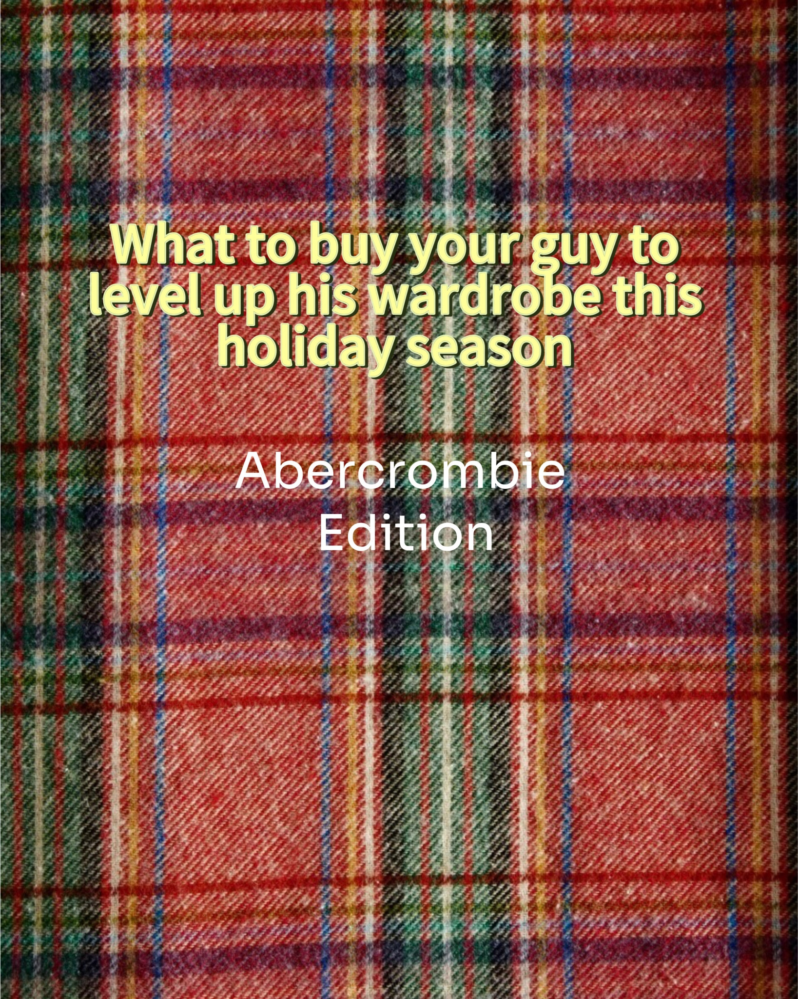 Fall/winter fashion inspo for the man in your life - all from Abercrombie! 

#abercrombie #mensfashion #ltkmens 

#LTKMens