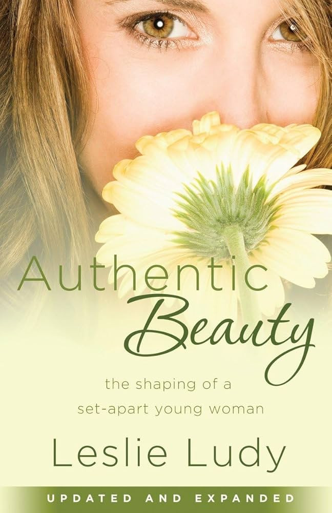 Authentic Beauty: The Shaping of a Set-Apart Young Woman | Amazon (US)