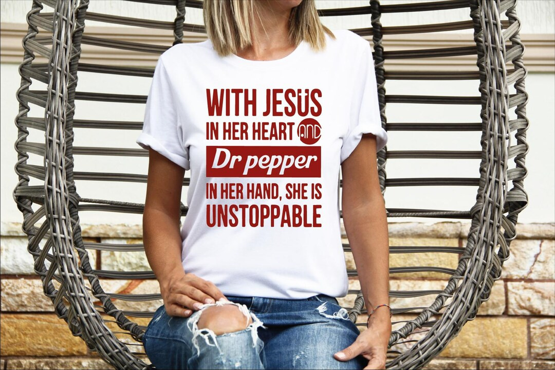 With Jesus in Her Heart Dr Pepper in Her Hand Shirt, Funny Dr Pepper Tee, Funny Christian Shirt f... | Etsy (US)