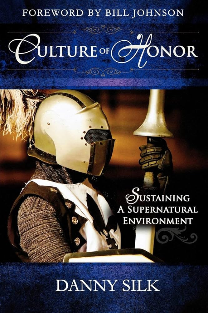 Culture of Honor: Sustaining A Supernatural Environment | Amazon (US)