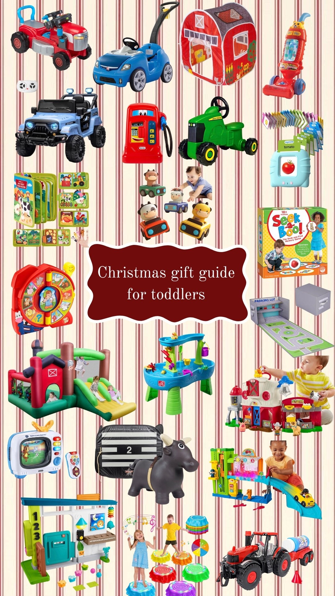 Christmas gift guide for toddlers! All from Amazon or Target and budget friendly! Inflatable bounce house, educational toys, step 2 water table, Montessori toys, little people barn, busy book for screen free time, power wheel jeep with a remote control, step 2 push car, John deer sit and scoot ride on toy, ride on tractor/mover toy, bubble tractor toy that plays music, toy cars, flashcards for speech and learning to talk, little people car wash toy, seekaboo flash card memory game, fisher price playhouse toy my son has been OBSESSED with, toy vacuum, ride on bull bounce toy, light up stepping stone toys, and pop up barn tent! Perfect for toddler boys or girls both, especially the little cowboys & cowgirls. Western and classic toys  

#LTKGiftGuide #LTKHoliday #LTKKids