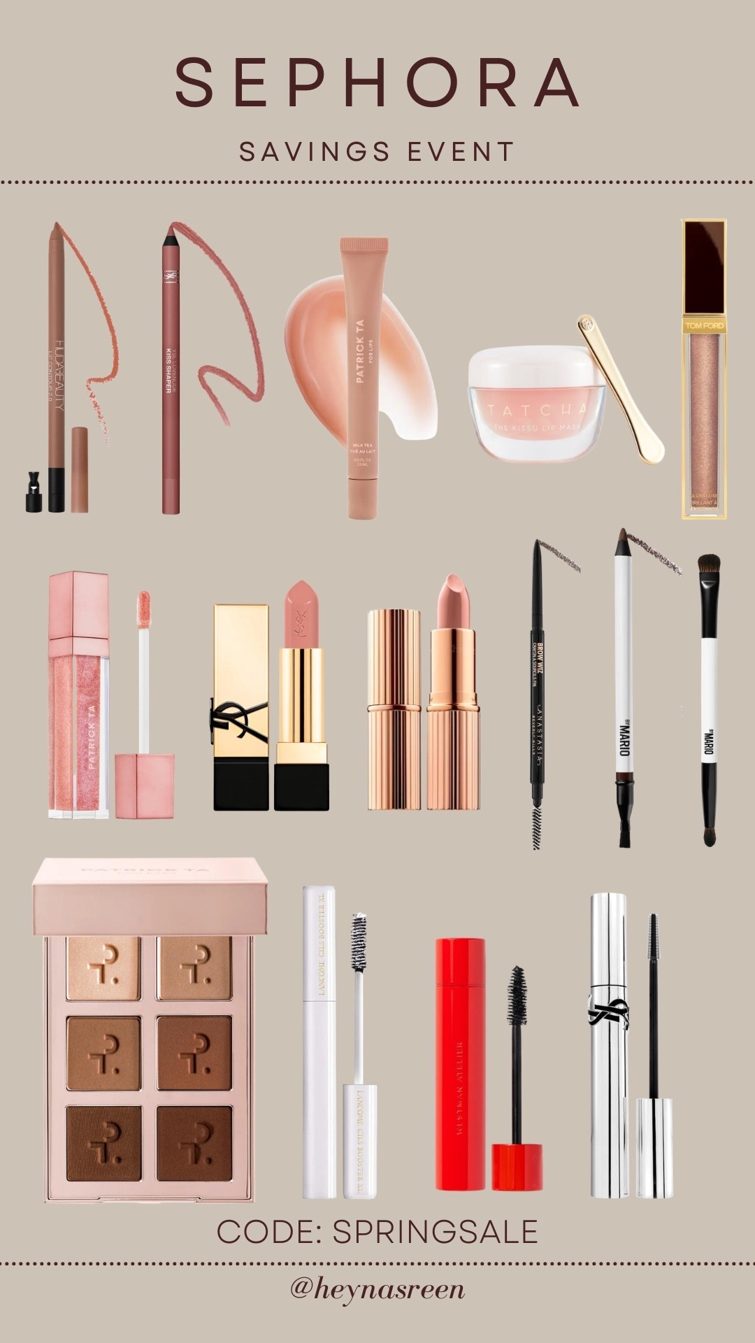 Shades: Huda lip pencil (honey beige), YSL lip pencil (44), Patrick Ta lip balm (milk tea), Tom Ford lip gloss, (east coast), Patrick Ta gloss (she’s expensive), YSL  lipstick (N3), Charlotte Tilbury (she’s expensive), Patrick Ta eyeshadow palette (medium),  Anastasia brow wiz (soft brown), Makeup by Mario eyeliner (the perfect brown)  