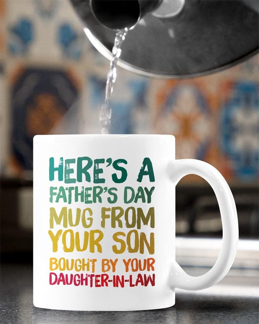 Here Is Father's Day Mug From Your Son Bought By Your Daughter-In-Law Mug, Fathers day Gifts for ... | Amazon (US)