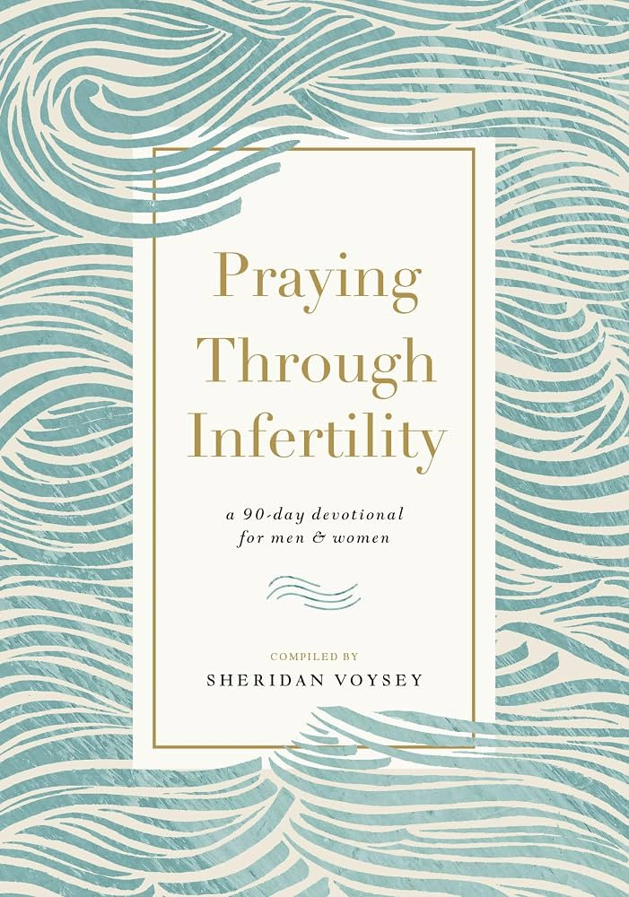 Praying Through Infertility: A 90-Day Devotional for Men and Women | Amazon (US)