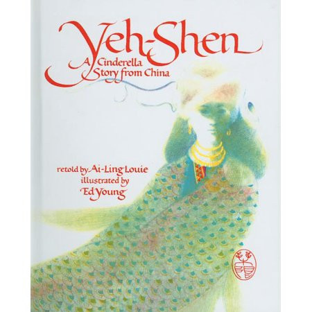 Yeh-Shen: A Cinderella Story from China (Hardcover) | Walmart (US)