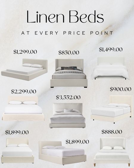 Linen upholstered beds (ivory, beige, oatmeal) at every price point. 

#LTKhome