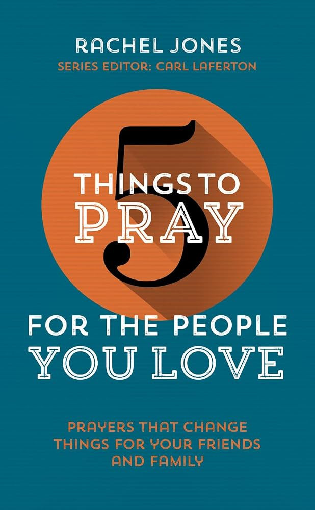 5 Things to Pray for the People you Love | Amazon (US)