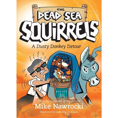 A Dusty Donkey Detour - (Dead Sea Squirrels) by  Mike Nawrocki (Paperback) | Target