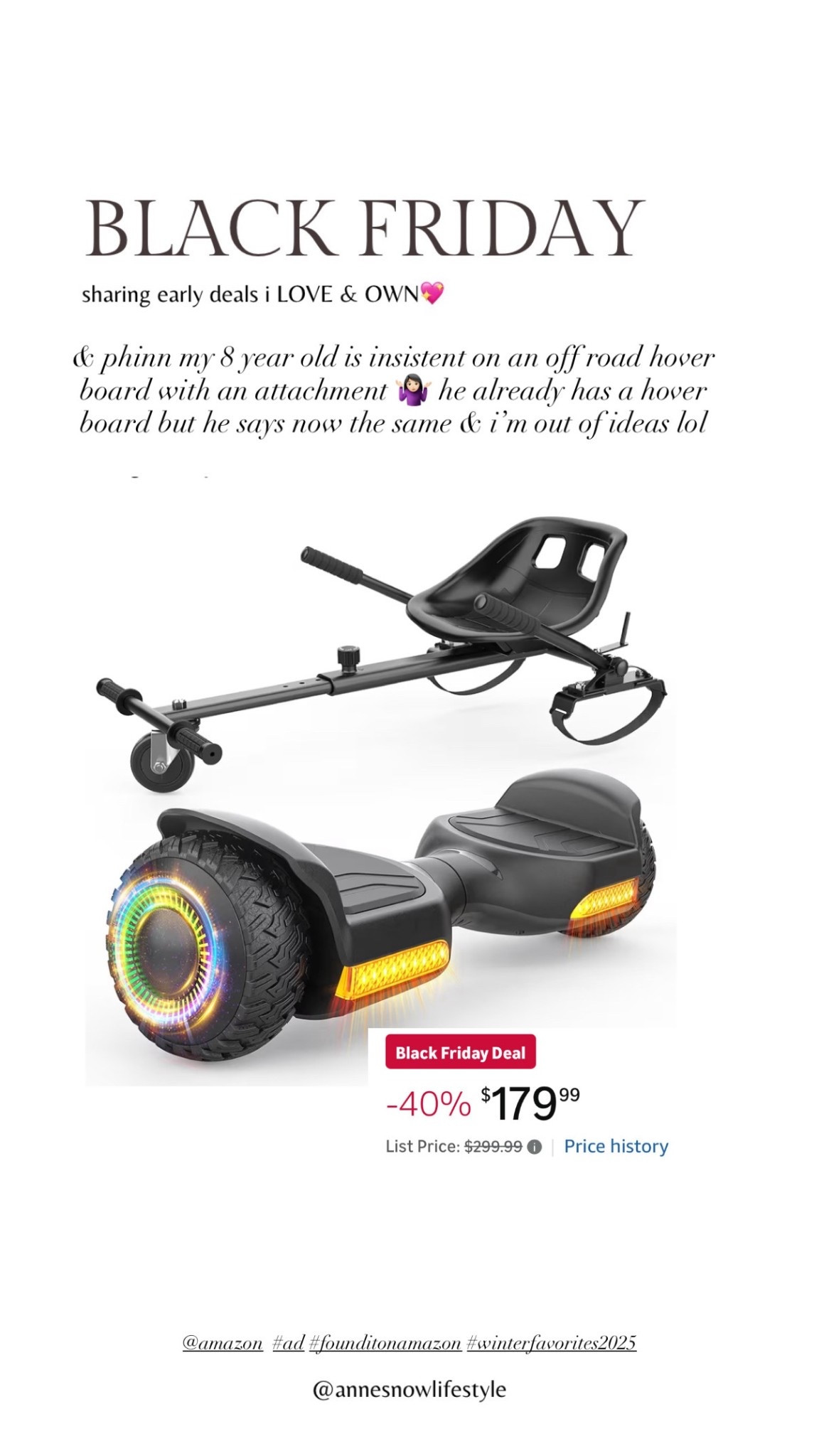 what i ordered for my 8 (almost 9) year old for christmas!! an off road hover board with an attachment.
thankfully this is on sale black friday @amazon!  

#founditonamazon #ad #winterfavorites2025
@amazon


#LTKGiftGuide #LTKKids #LTKCyberWeek