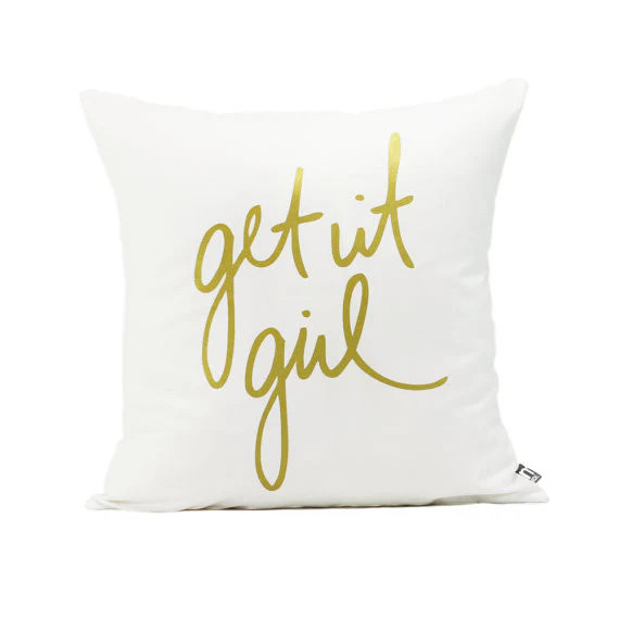 get-it-girl-in-gold-decorative-pillow-cover | Shop Dandy LLC