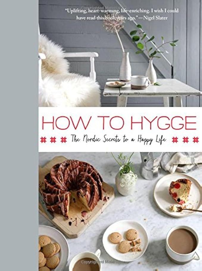 How to Hygge: The Nordic Secrets to a Happy Life | Amazon (US)