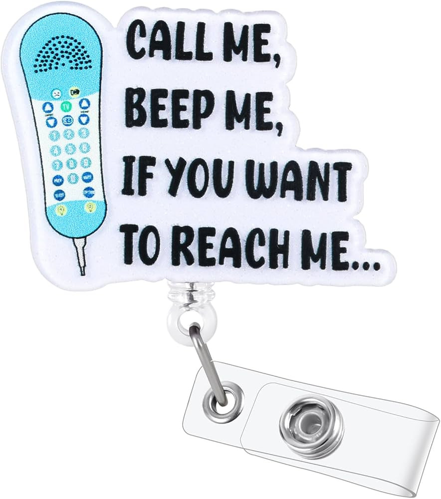 Call ME, BEEP ME, IF You Want to Reach ME...Funny Nurse Badge Reel | Retractable ID Card Badge Ho... | Amazon (US)
