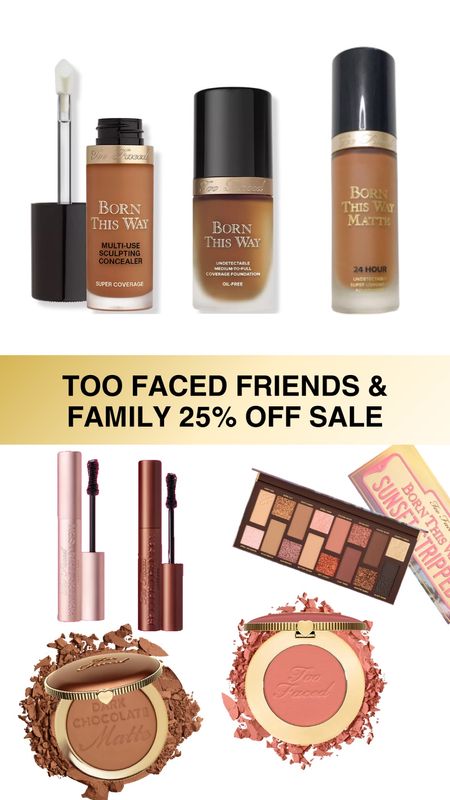 Too Faced friends and family sale get 25% off sitewide.

#LTKbeauty #LTKsalealert