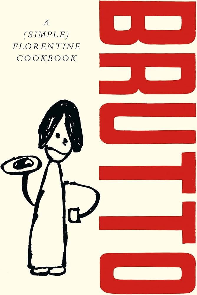Brutto: A (simple) Florentine cookbook | Amazon (US)