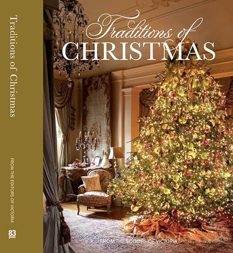 Traditions of Christmas: From the editors of Victoria Magazine      Hardcover – August 22, 2023 | Amazon (US)