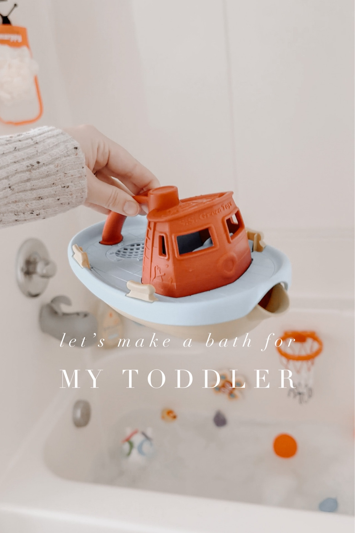 Let’s make my toddler a bath! 🛁