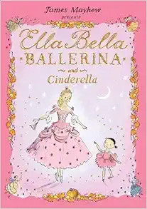 Ella Bella Ballerina and Cinderella (Ella Bella Ballerina Series)    Hardcover – September 1, 2... | Amazon (US)