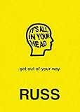 Amazon.com: IT'S ALL IN YOUR HEAD: 9780062962430: Russ: Books | Amazon (US)