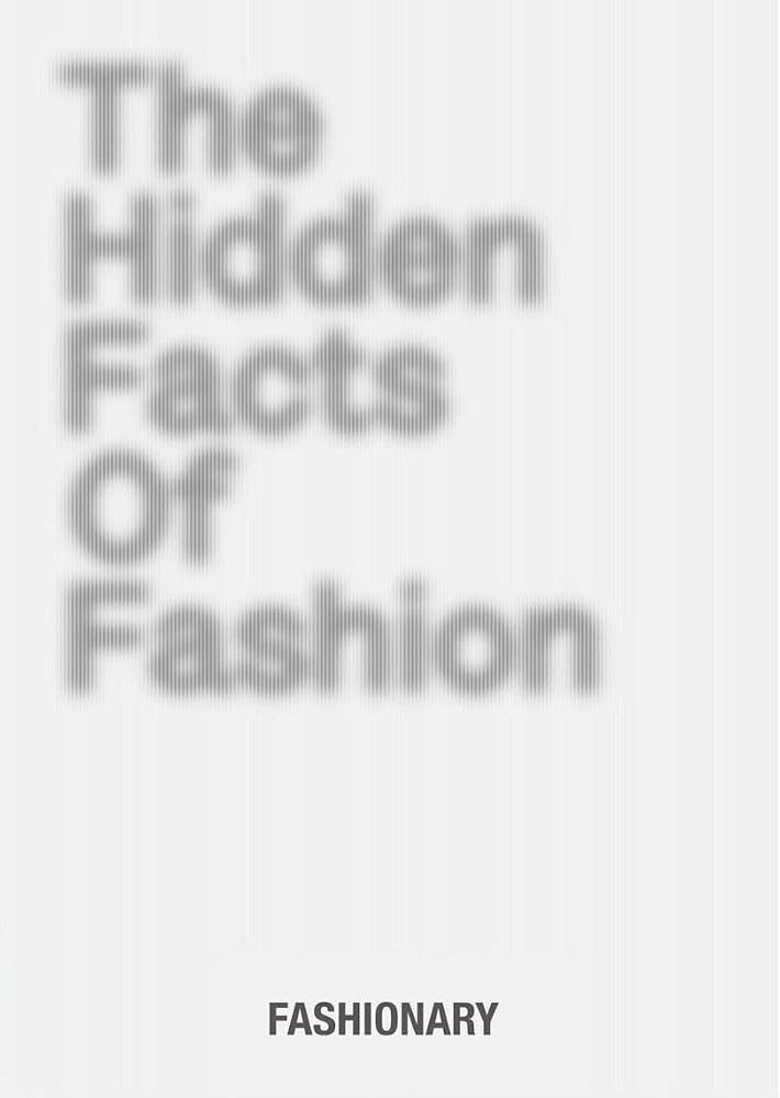 The Hidden Facts of Fashion: A visual book reveals the little known facts and fascinating stories... | Amazon (US)