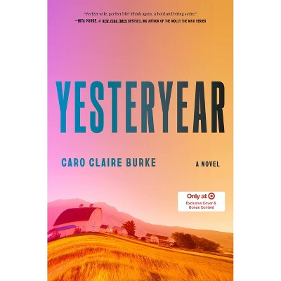 Yesteryear (Target Exclusive) - by CARO CLAIRE BURKE (Hardcover) | Target