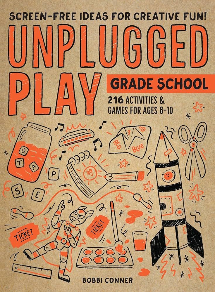 Unplugged Play: Grade School: 216 Activities & Games for Ages 6-10 | Amazon (US)