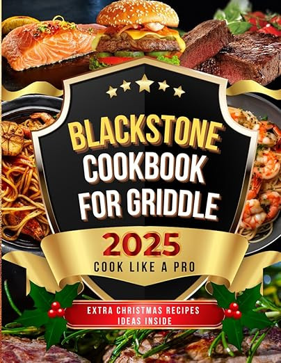 Blackstone Cookbook for Griddle: 2000 Days of Gourmet Recipes with Step-by-Step Guidance for Your... | Amazon (US)
