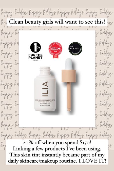 Ilia skin tint 20% off when you spend $150! 

#LTKbeauty #LTKGiftGuide #LTKCyberweek