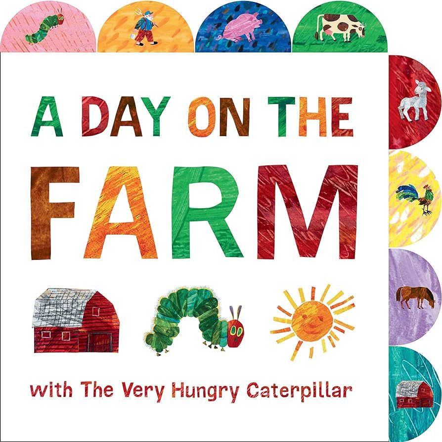 A Day on the Farm with The Very Hungry Caterpillar: A Tabbed Board Book (The World of Eric Carle) | Amazon (US)