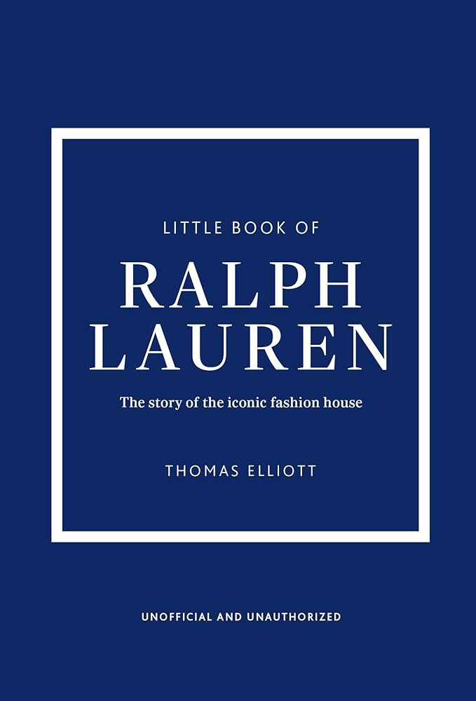 Little Book of Ralph Lauren: The story of the iconic fashion house (Little Books of Fashion) | Amazon (US)
