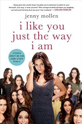I Like You Just the Way I Am: Stories About Me and Some Other People | Amazon (US)