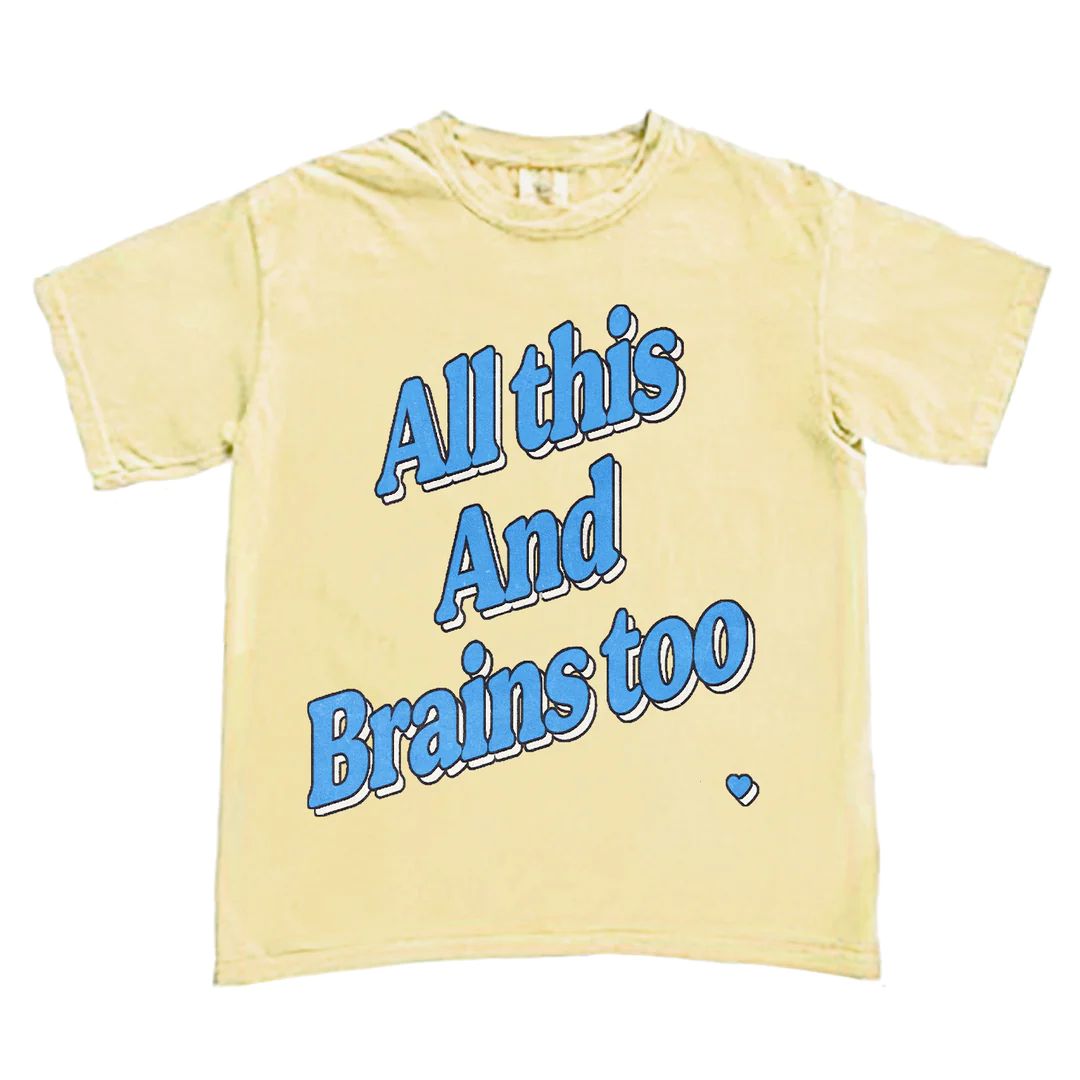 All This And Brains Too Blue T-Shirt | Shop Kristin Jones