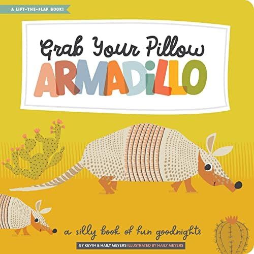 Grab Your Pillow, Armadillo: A Silly Book of Fun Goodnights (Lucy Darling) | Amazon (US)