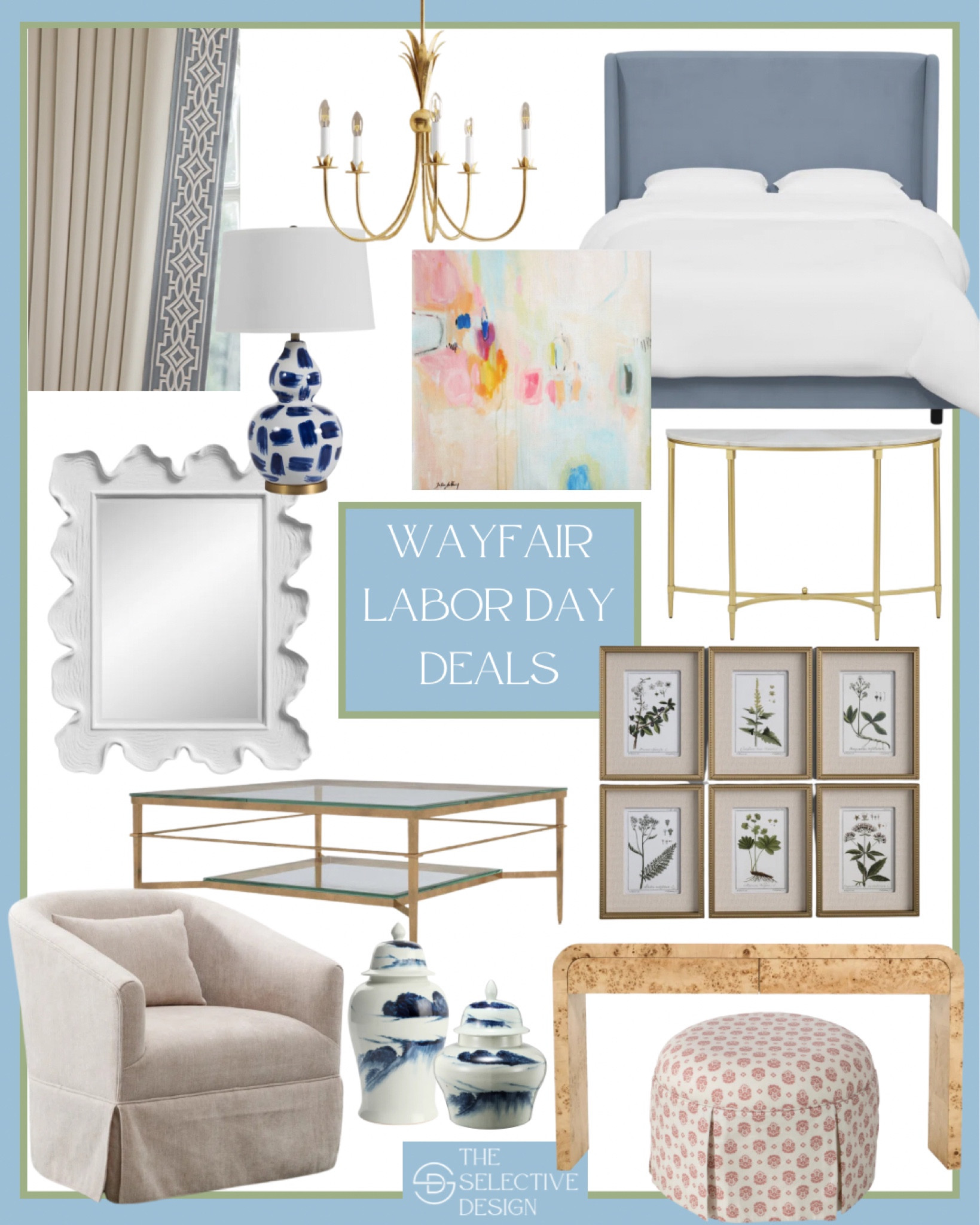 Wayfair Labor Day sale finds! I’ve rounded up some of the best furniture and home decor deals. 

Curtains with trim, affordable home decor, Wayfair finds, abstract wall art, affordable art, gold chandelier, gabby lamp, upholstered bed, gold console table, white mirror, bathroom mirror, entryway mirror, botanical prints, gold coffee table, burl wood console, upholstered ottoman, ginger jars, upholstered swivel chair, timeless home decor, affordable furniture, classic home decor, living room decor, living room furniture, bedroom decor, bedroom furniture, entryway decor, entryway furniture 

#LTKHome #LTKFallSale #LTKSaleAlert