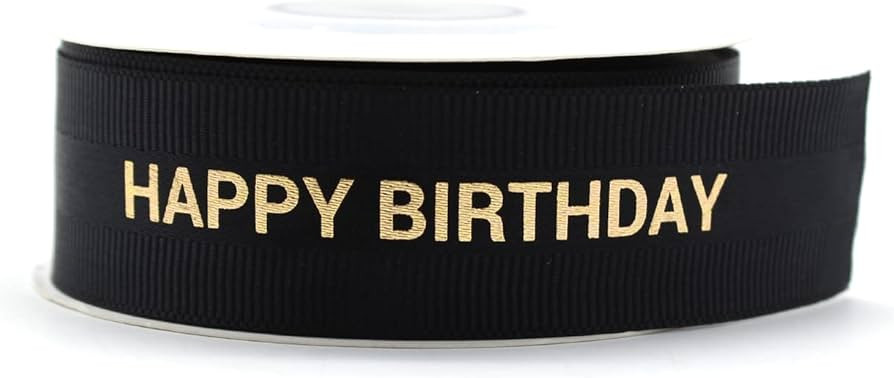 Black Happy Birthday Ribbon with Gold Writing in Satin and Grosgrain - 22mm Wide - Ideal for Your... | Amazon (US)