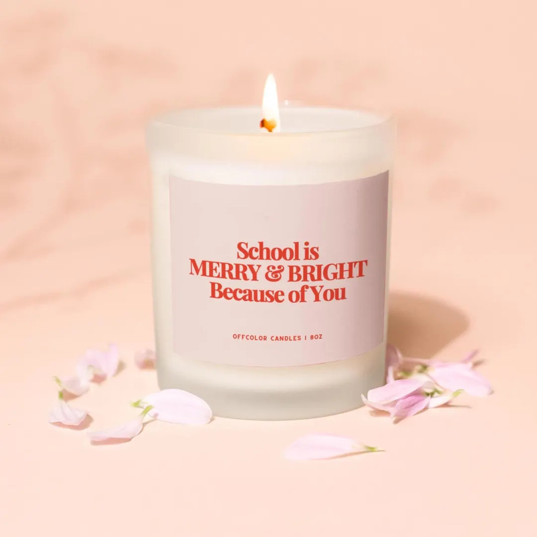 Merry and Bright Because of You, Teacher Christmas Gift Bulk, Personalized Candle, Christmas Gift... | Etsy (US)