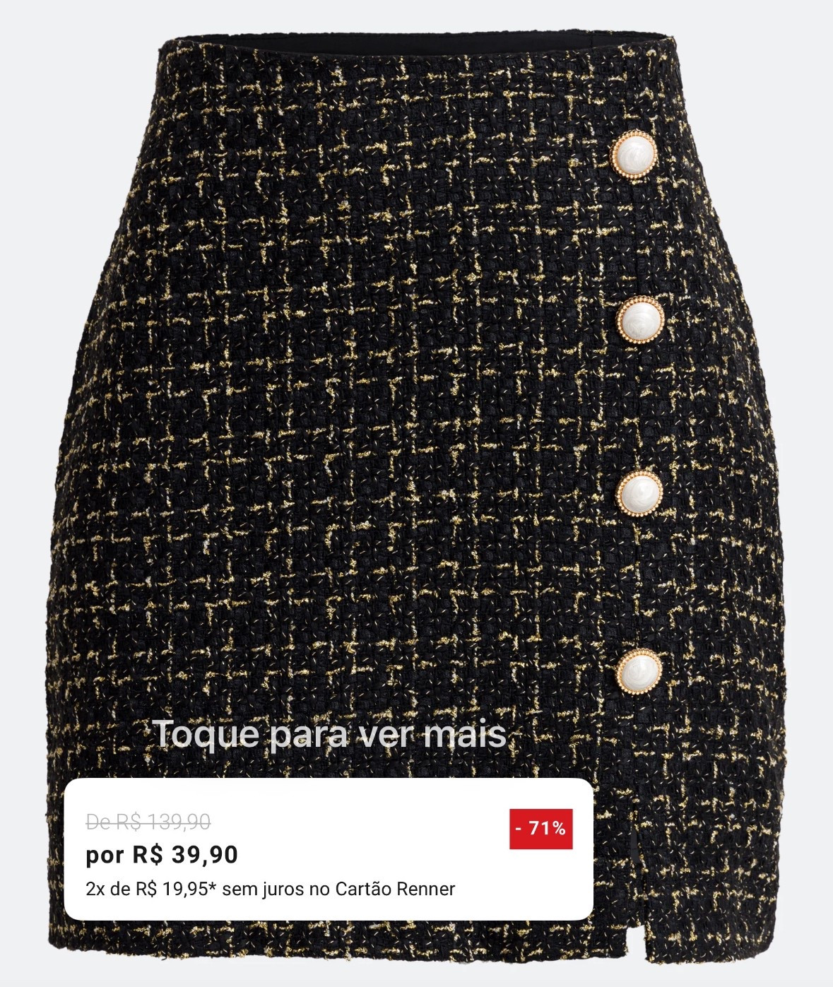 Saia em Tweed Estampada com Botões e Mini Fendinha Frontal
TAMANHO PP vai esgotar rápido ‼️‼️‼️ 

por R$ 39,90 
🛒 https://bit.ly/3ECOKXC

Por tempo limitado na Renner 

#LTKmidsize #LTKbrasil #LTKpromo