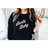 Santa Baby Sweatshirt | Holiday Christmas Women's Sweater Festive | Etsy (US)