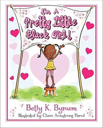 I'm a Pretty Little Black Girl! (1) (I'm a Girl! Collection)



Hardcover – Picture Book, Octob... | Amazon (US)