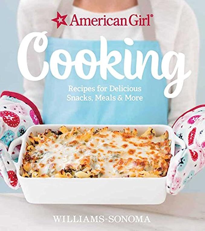 American Girl Cooking: Recipes for Delicious Snacks, Meals & More | Amazon (US)