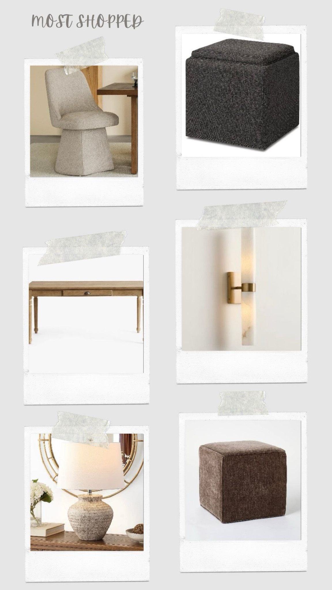 Most shopped 

Desk chairs 
Dining room chairs 
Ottomans 
Desks 
Vanity lights
Lamps 

#LTKHome #LTKFindsUnder100 #LTKFindsUnder50