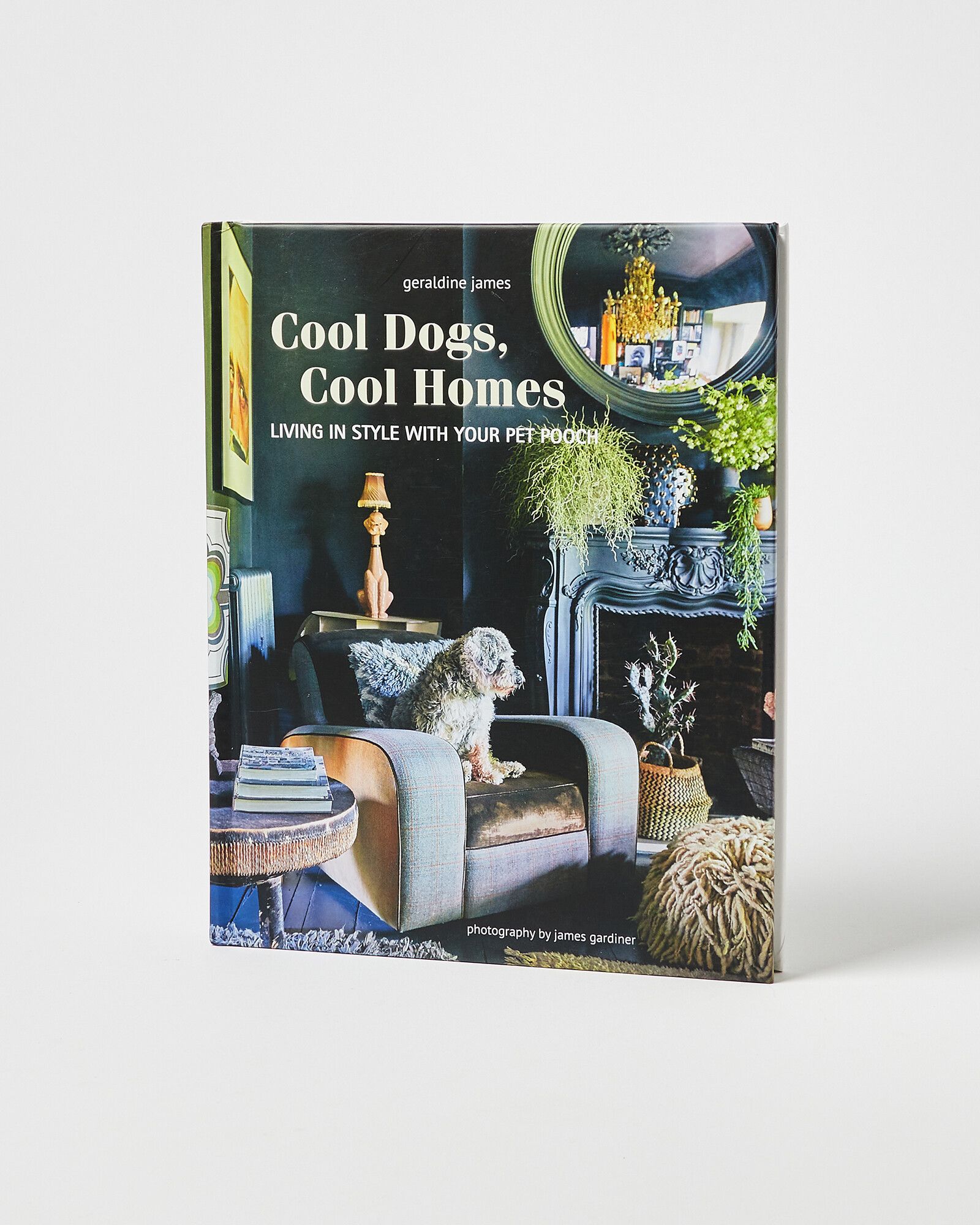 Cool Dogs, Cool Homes Book | Oliver Bonas | Oliver Bonas (Global)