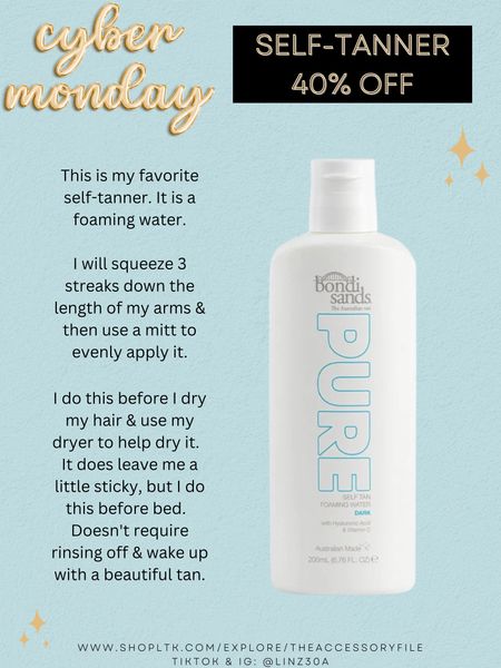 My favorite self tanner is 40% off today. 

Cyber Monday, cyber week, tanning water, foaming tanning water, bondi sands #blushpink #winterlooks #winteroutfits #winterstyle #winterfashion #wintertrends #shacket #jacket #sale #under50 #under100 #under40 #workwear #ootd #bohochic #bohodecor #bohofashion #bohemian #contemporarystyle #modern #bohohome #modernhome #homedecor #amazonfinds #nordstrom #bestofbeauty #beautymusthaves #beautyfavorites #goldjewelry #stackingrings #toryburch #comfystyle #easyfashion #vacationstyle #goldrings #goldnecklaces #fallinspo #lipliner #lipplumper #lipstick #lipgloss #makeup #blazers #primeday #StyleYouCanTrust #giftguide #LTKRefresh #LTKSale #springoutfits #fallfavorites #LTKbacktoschool #fallfashion #vacationdresses #resortfashion #summerfashion #summerstyle #rustichomedecor #liketkit #highheels #Itkhome #Itkgifts #Itkgiftguides #springtops #summertops #Itksalealert #LTKRefresh #fedorahats #bodycondresses #sweaterdresses #bodysuits #miniskirts #midiskirts #longskirts #minidresses #mididresses #shortskirts #shortdresses #maxiskirts #maxidresses #watches #backpacks #camis #croppedcamis #croppedtops #highwaistedshorts #goldjewelry #stackingrings #toryburch #comfystyle #easyfashion #vacationstyle #goldrings #goldnecklaces #fallinspo #lipliner #lipplumper #lipstick #lipgloss #makeup #blazers #highwaistedskirts #momjeans #momshorts #capris #overalls #overallshorts #distressesshorts #distressedjeans #whiteshorts #contemporary #leggings #blackleggings #bralettes #lacebralettes #clutches #crossbodybags #competition #beachbag #halloweendecor #totebag #luggage #carryon #blazers #airpodcase #iphonecase #hairaccessories #fragrance #candles #perfume #jewelry #earrings #studearrings #hoopearrings #simplestyle #aestheticstyle #designerdupes #luxurystyle #bohofall #strawbags #strawhats #kitchenfinds #amazonfavorites #bohodecor #aesthetics 


#LTKsalealert #LTKCyberweek #LTKbeauty
