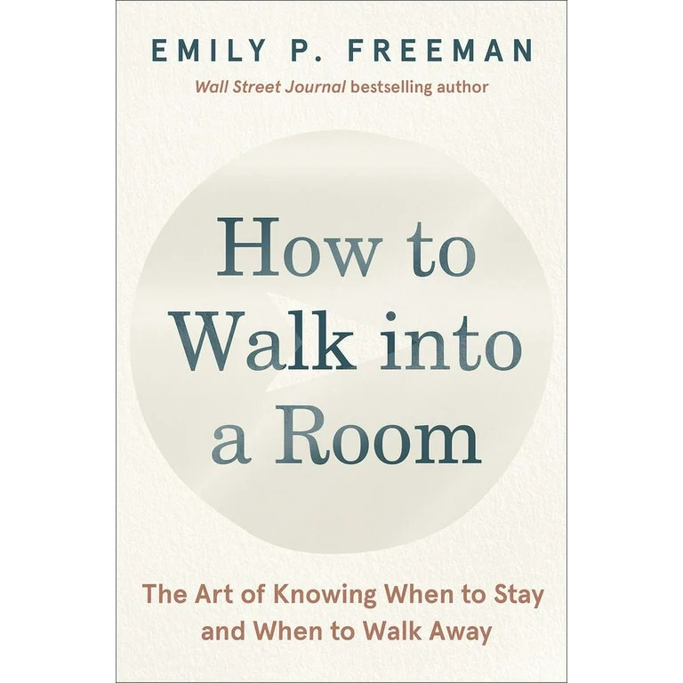 How to Walk into a Room: The Art of Knowing When to Stay and When to Walk Away | Walmart (US)