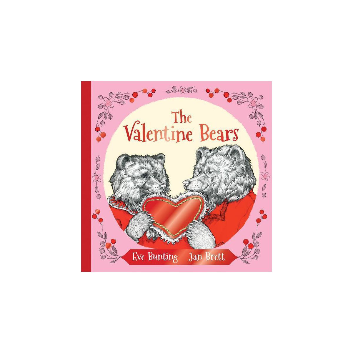 The Valentine Bears Gift Edition - by  Eve Bunting (Hardcover) | Target
