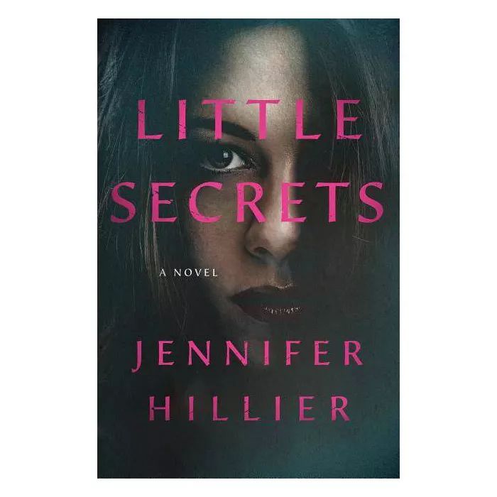Little Secrets - by  Jennifer Hillier (Hardcover) | Target