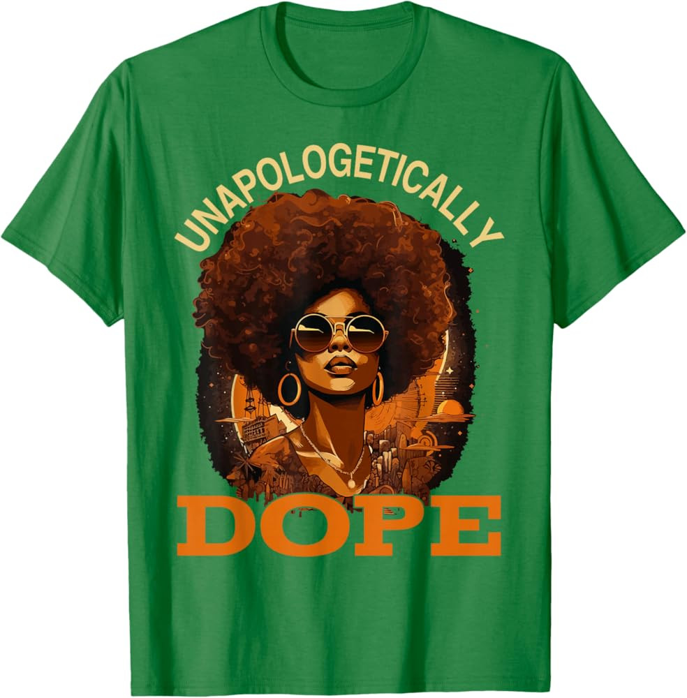Black Women Unapologetically Dope Juneteenth Black History T-Shirt | Amazon (US)