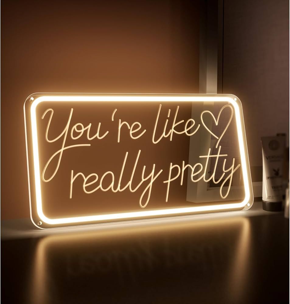 You're Like Really Pretty Neon Sign, Warm White Neon Lights for Bedroom Wall Aesthetic Decor, LED... | Amazon (US)