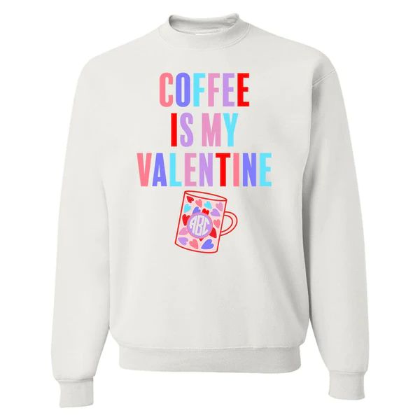 Monogrammed 'Coffee Is My Valentine' Crewneck Sweatshirt | United Monograms