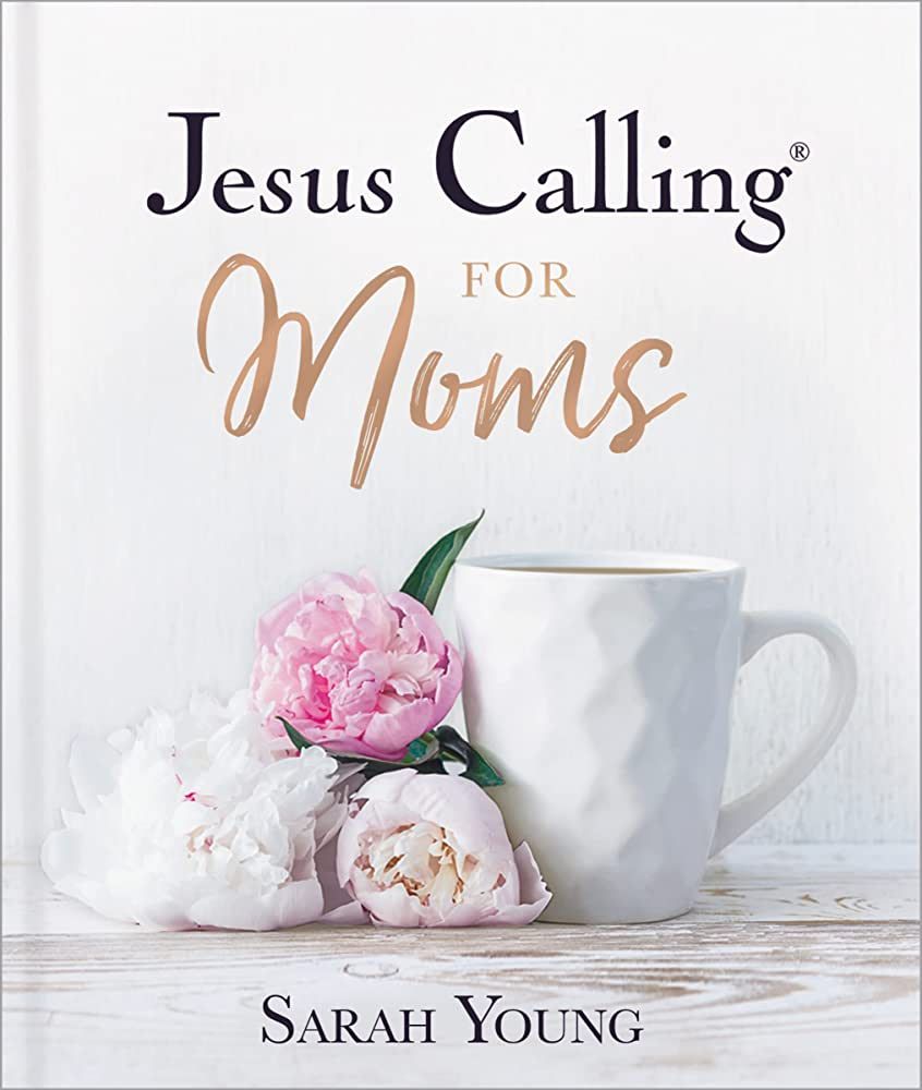 Jesus Calling for Moms, Padded Hardcover, with Full Scriptures: Devotions for Strength, Comfort, ... | Amazon (US)